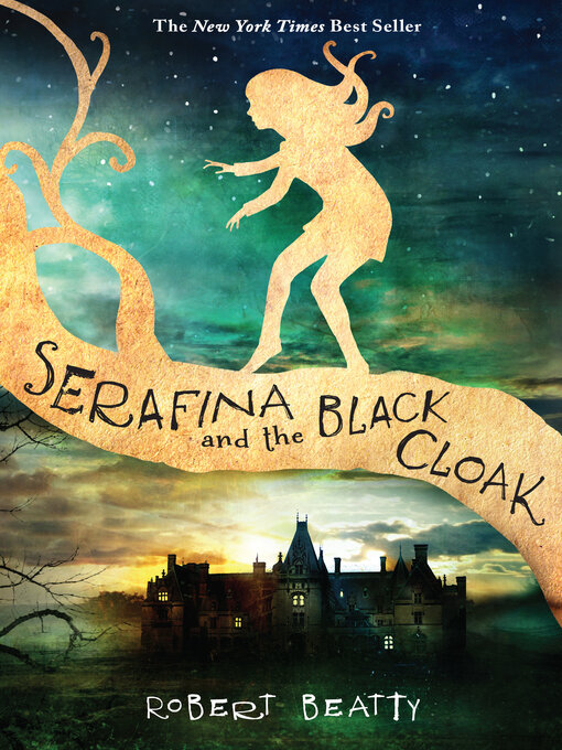 Title details for Serafina and the Black Cloak by Robert Beatty - Wait list